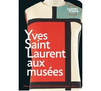 Collectif – Yves Saint Laurent aux musées – Dictionnaire et encyclopédie – Relié