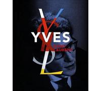Yves Saint Laurent: Coédition Fondation Pierre Bergé Yves Saint Laurent