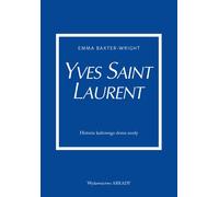 Yves Saint Laurent Emma Baxter-Wright (Buch auf Polnisch)