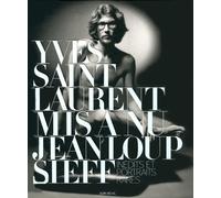 Jeanloup Sieff – Yves Saint Laurent mis à nu – Inédits et portraits rares – Broché