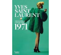 Yves Saint Laurent: The Scandal Collection 1971