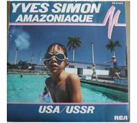 Yves Simon - Amazoniaque / USSR