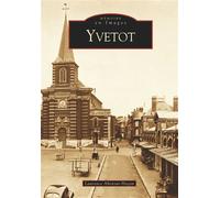 Yvetot - Laurence Abensur-Hazan - Nouvelles Editions Sutton - broché - Beau livre