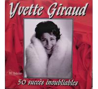 Yvette Giraud - 50 Succes Inoubliables