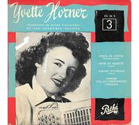 Yvette Horner - Yvette Horner 3 - perles de cristal - reine de musette / aubade d'oiseaux - marche des accordéonistes lyonnais disque pathé EA 54 S