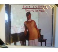 Yvette, Kim - Friend in You