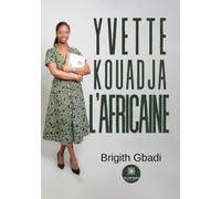 Yvette Kouadja l'Africaine