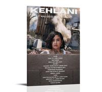 YVFCIRXTT Kehlani Affiche murale de style rétro avec inscription « It Was Good Until It Wasn't » - Décoration murale imperméable - 20 x 30 cm - Style cadre