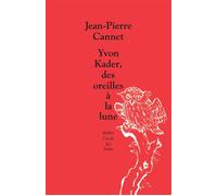 Yvon Kader, des oreilles à la lune - Jean-Pierre Cannet - Ecole Des Loisirs - broché - Théâtre jeunesse