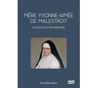 Yvonne-Aimée de Malestroit : Un amour extraordinaire