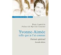 Yvonne Aimée, telle que je l'ai connue