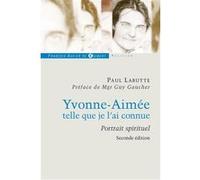 Yvonne Aimée, telle que je l'ai connue