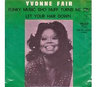 Yvonne Fair - Funky music sho nuff turns me on / Vinyl single [Vinyl-Single 7'']