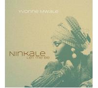 Yvonne Mwale – Ninkale (Let Me Be) – CD – Neuf