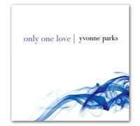 Yvonne Parks - Only One Love (UK Import)