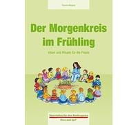 Yvonne Wagner Der Morgenkreis im Frühling: Ideen und Rituale für die Pra (Poche)