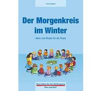 Yvonne Wagner Der Morgenkreis im Winter: Ideen und Rituale für die Praxi (Poche)