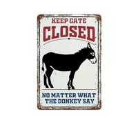 YYHMKBYY Panneau d'avertissement vintage en métal « Keep Gate Closed No Matter What The Donkeys Say Donkey » - Pour intérieur et extérieur, maison, bar, café, cuisine, cadeau pour amoureux des ânes