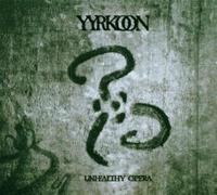 Yyrkoon - Unhealthy Opera-Digi [Import]