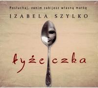 Łyżeczka - Izabela Szylko (Buch auf Polnisch)