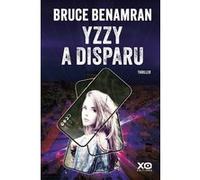 Bruce Benamran – Yzzy a disparu – Roman – Broché