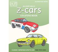 Z-Cars: Classic Japanese Sports Car: 1969-1973 (S30) Coloring Book