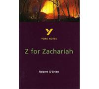 Z for Zachariah York Notes GCSE English Literature Study Guide - for 2026, 2027 exams