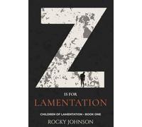 Z is for Lamentation