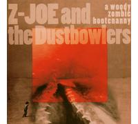 Z-Joe and the Dustbowlers - A Woody Zombie Hootenanny
