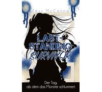 Z - Last-Standing Survivor: Der Tag, ab dem das Monster schlummert. (Band 3)