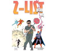 Z-List Hero #1: Mediocre Powers. Massive Dreams.