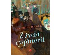 Z ¿ycia cyganerii Henri Murger (Buch auf Polnisch)