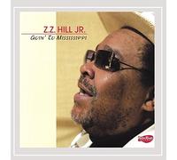 Z.Z. Hill, Jr. - Goin to Mississippi