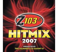 Z103.5 HIT MIX 2007 - Z103.5 Hit Mix 2007 / Various [Import]