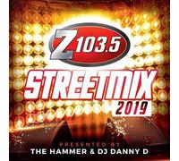 Z103.5 Streetmix 2019 / Various