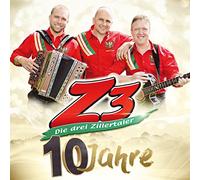 Z3-die Drei Zillertaler - 10 Jahre-die Offizielle Jubiläums-Produktion