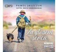 Za głosem serca - Pavel Jaszczuk (Hörbuch auf Polnisch)