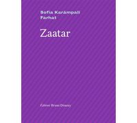 Zaatar - Sofia Karampali Farhat - Doucey Bruno - broché - Poésie
