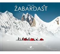 Zabardast: Carnet de voyage, Freeride en haute altitude