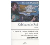 Zabiba et le roi - Saddam Hussein - Erick Bonnier Eds - broché - Essai