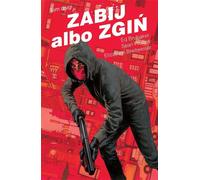 Zabij albo zgiń, tom 2 - Ed Brubaker, Elizabeth Breitweiser (Bandes dessinées pour adultes en polonais)