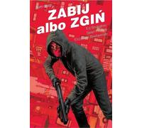 Zabij albo zgiń Tom 2 (livre en polonais)