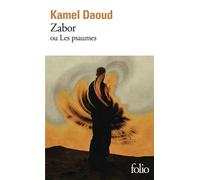 Zabor Ou Les psaumes - Kamel Daoud - Gallimard - Poche - Roman