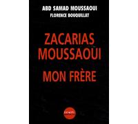 Zacarias Moussaoui, mon frère