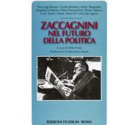 Zaccagnini nel futuro della politica