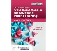Zaccagnini & White's Core Competencies For Advanced Practice Nursing: A Guide For Dnps