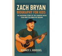 Zach Bryan Biography for Kids: The Inspiring Story of the Country Music Star Who Followed His Dreams