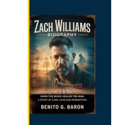 Zach Williams biography: When the music healed the man: A story of loss, love and redemption