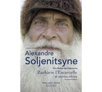 Zacharie l'escarcelle et autres récits Alexandre Soljénitsyne (Auteur), Lucile Nivat (Traduction), Georges Nivat (Traduction), Alfreda Aucouturier (Traduction)