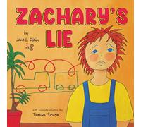 Zachary's Lie: A Fun Kids Book about Honesty,Telling the Truth and Not Lying: Rhyming Bedtime Story Ages 3-5